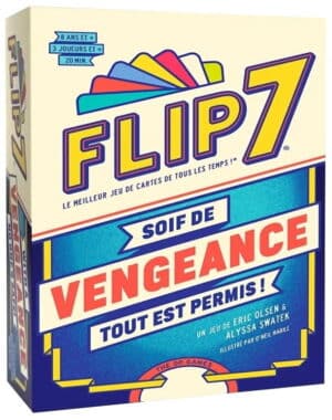 Flip 7 : Soif de Vengeance