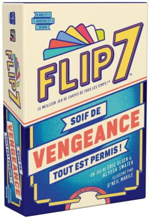 Flip 7 : Soif de Vengeance